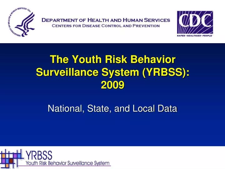 the youth risk behavior surveillance system yrbss 2009