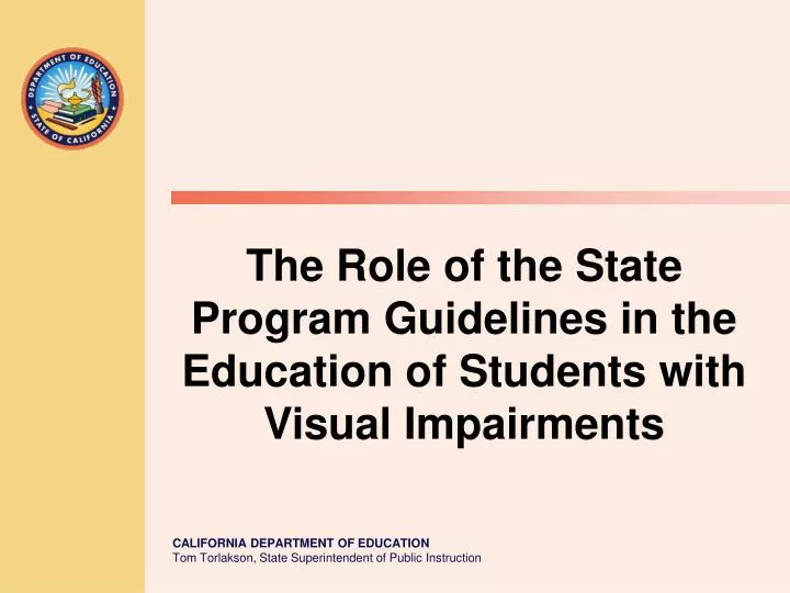 the role of the state program guidelines in the education of students with visual impairments