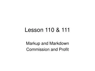 Lesson 110 &amp; 111