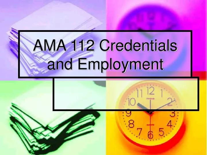 ama 112 credentials and employment