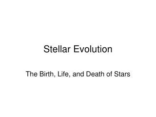 Stellar Evolution