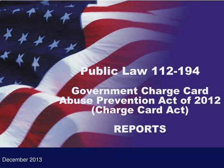 public law 112 194 government charge card abuse prevention act of 2012 charge card act reports