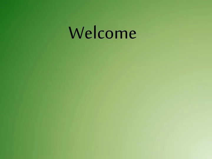 welcome