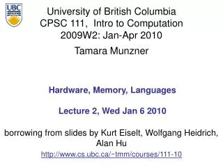 Hardware, Memory, Languages Lecture 2, Wed Jan 6 2010