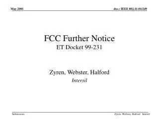 FCC Further Notice ET Docket 99-231