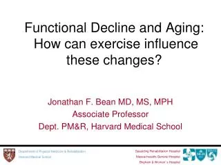 Functional Decline and Aging: How can exercise influence these changes?