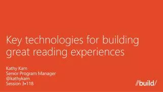 Key technologies for building great reading experiences