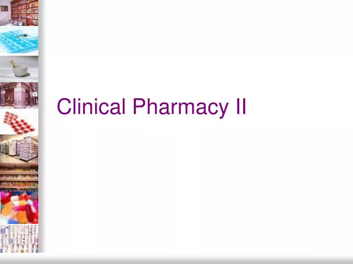 clinical pharmacy ii