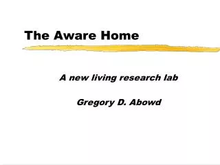 The Aware Home