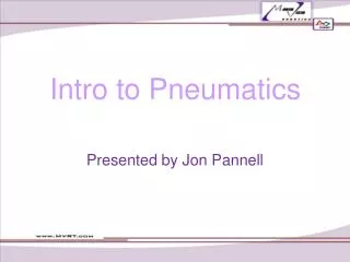 Intro to Pneumatics