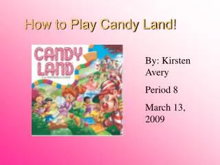How to Play Candy Land!