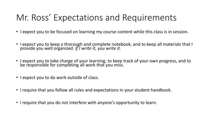 mr ross expectations and requirements