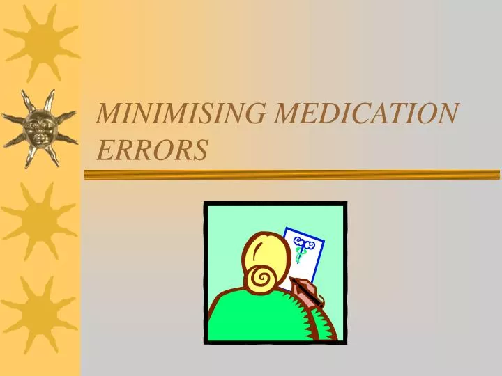 minimising medication errors
