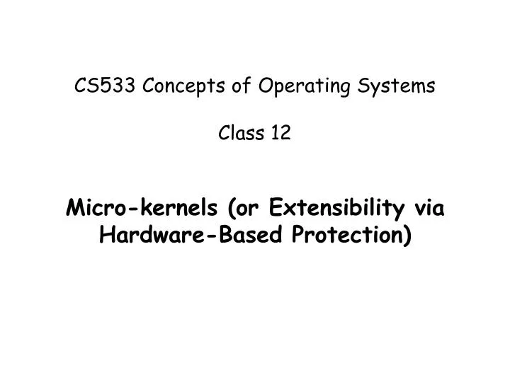 cs533 concepts of operating systems class 12