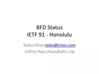 BFD Status IETF 91 - Honolulu