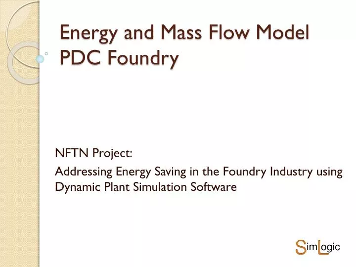 energy and mass flow model pdc foundry