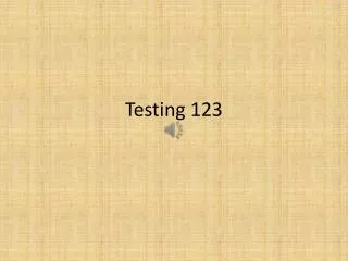Testing 123