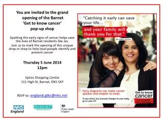 You are invited to the grand  opening of the Barnet ‘Get to know cancer’ pop-up shop