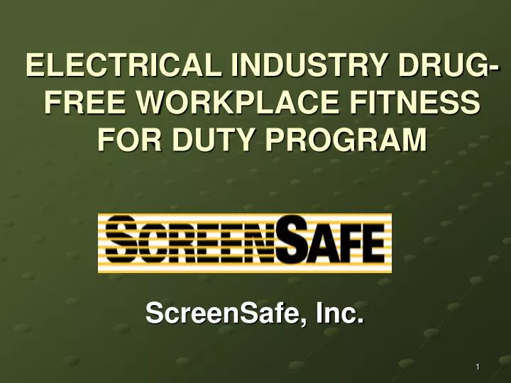 electrical industry drug free workplace fitness for duty program