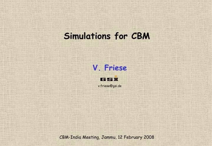 simulations for cbm cbm india meeting jammu 12 february 2008