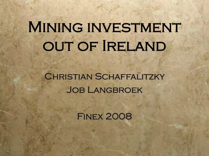 mining investment out of ireland