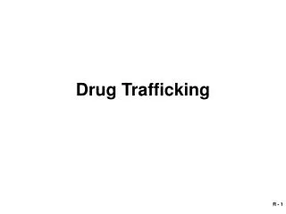 Drug Trafficking