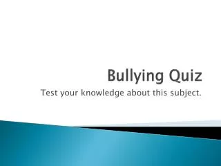 Bullying Quiz