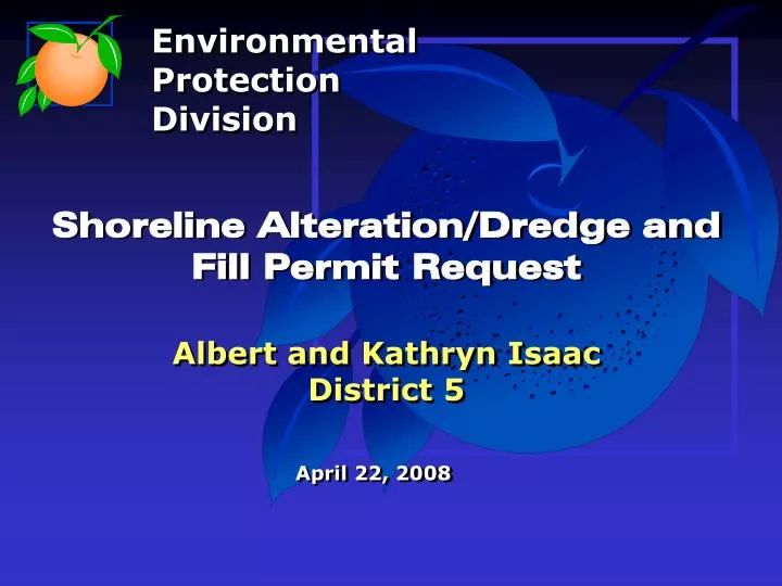 shoreline alteration dredge and fill permit request albert and kathryn isaac district 5