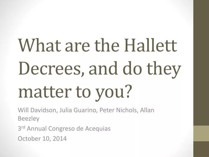 what are the hallett decrees and do they matter to you