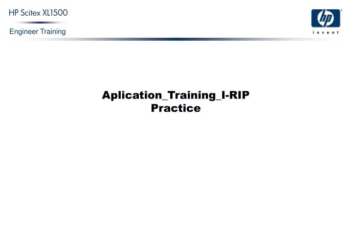 aplication training i rip practice