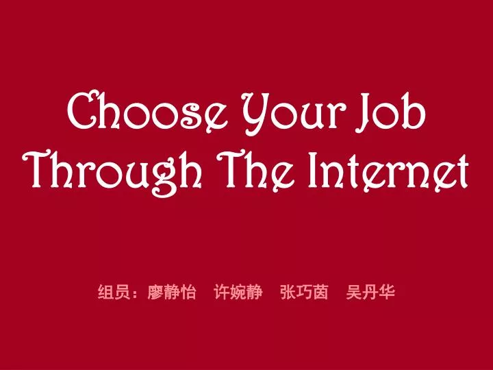 choose your job through the internet