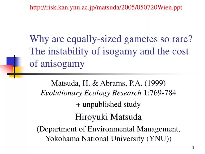 why are equally sized gametes so rare the instability of isogamy and the cost of anisogamy