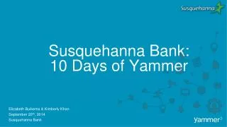 Susquehanna Bank: 10 Days of Yammer