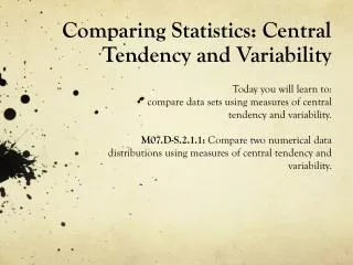 Comparing Statistics: Central Tendency and Variability