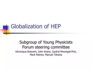 Globalization of HEP
