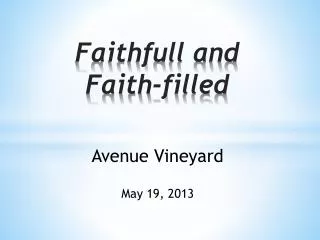 Faithfull and Faith-filled