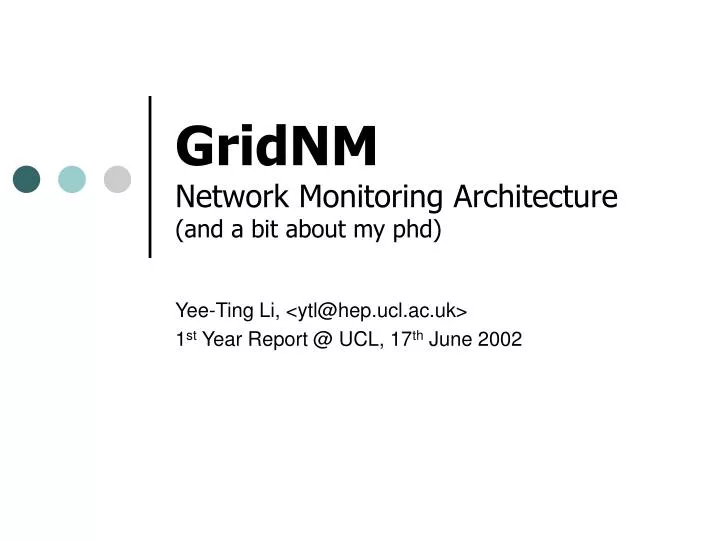gridnm network monitoring architecture and a bit about my phd