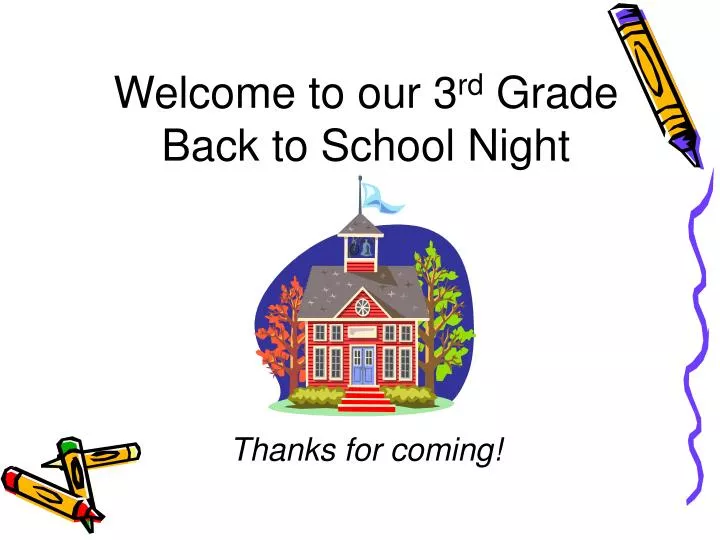welcome to our 3 rd grade back to school night