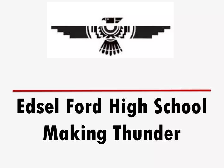 edsel ford high school making thunder