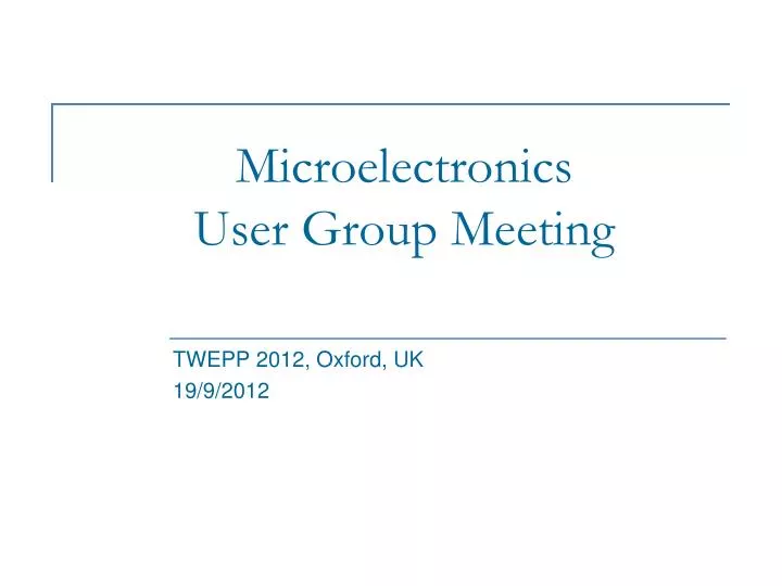 microelectronics user group meeting
