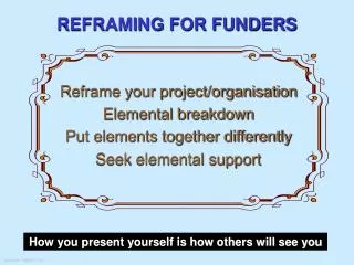 REFRAMING FOR FUNDERS