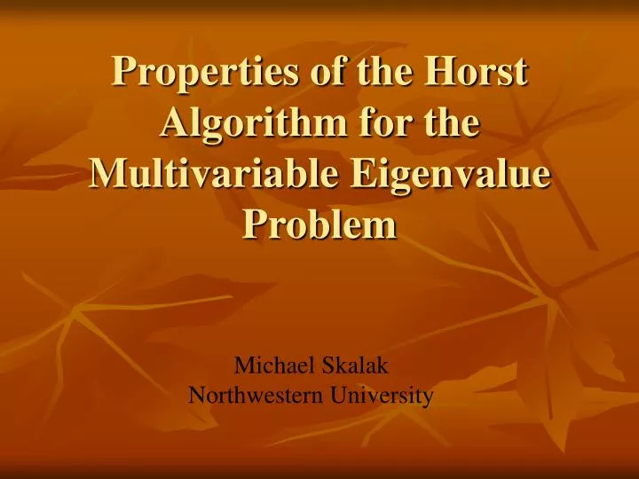 properties of the horst algorithm for the multivariable eigenvalue problem