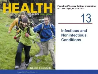 Infectious and Noninfectious Conditions