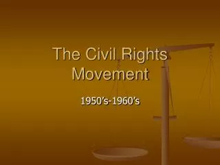 The Civil Rights Movement