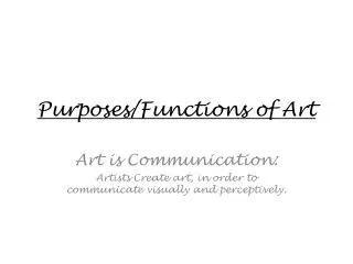 Purposes/Functions of Art