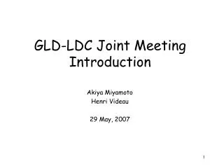 GLD-LDC Joint Meeting Introduction