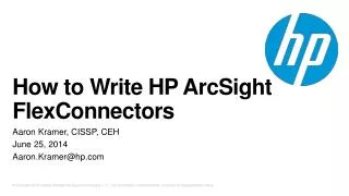 How to Write HP ArcSight FlexConnectors