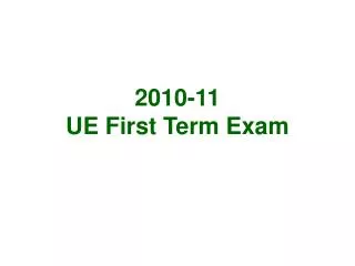 2010-11 UE First Term Exam