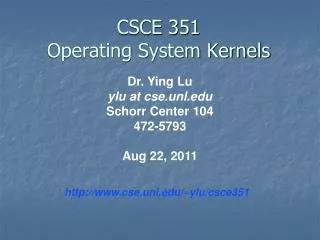 CSCE 351 Operating System Kernels