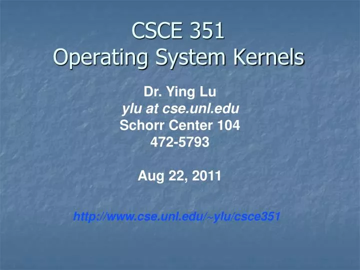 csce 351 operating system kernels